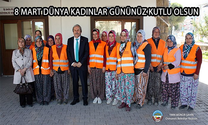 Osmaneli Belediye Başkanı Münür Şahin’in 8 Mart Kadınlar Günü Mesajı