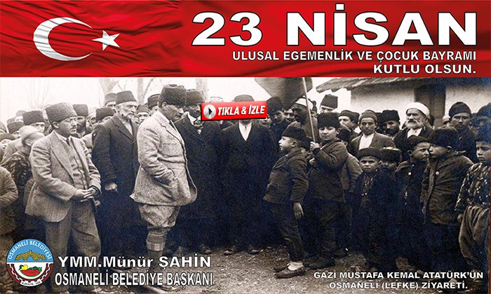 Osmaneli Belediye Başkanı Münür Şahin’in 23 Nisan Mesajı