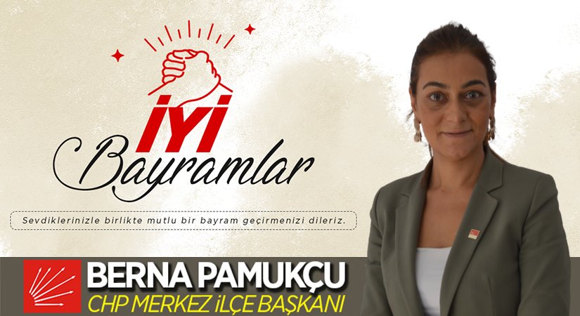 CHP Bilecik Merkez İlçe Başkanı Berna Pamukçu’nun Kurban Bayramı Mesajı