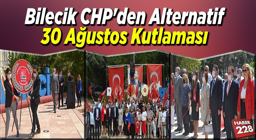 Bilecik CHP’den alternatif 30 Ağustos kutlaması