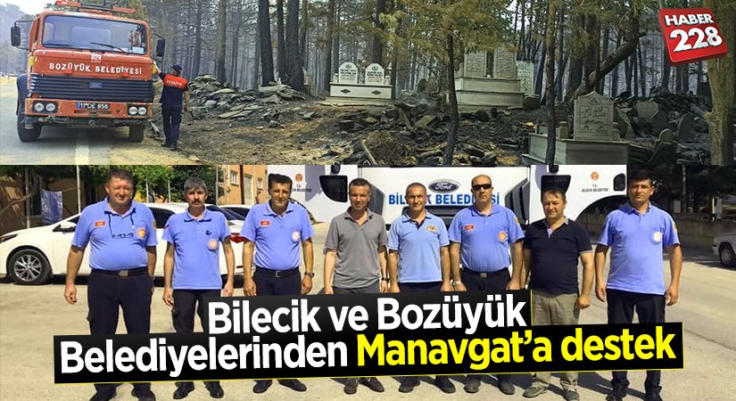 Bilecik ve Bozüyük Belediyelerinden Manavgat’a destek