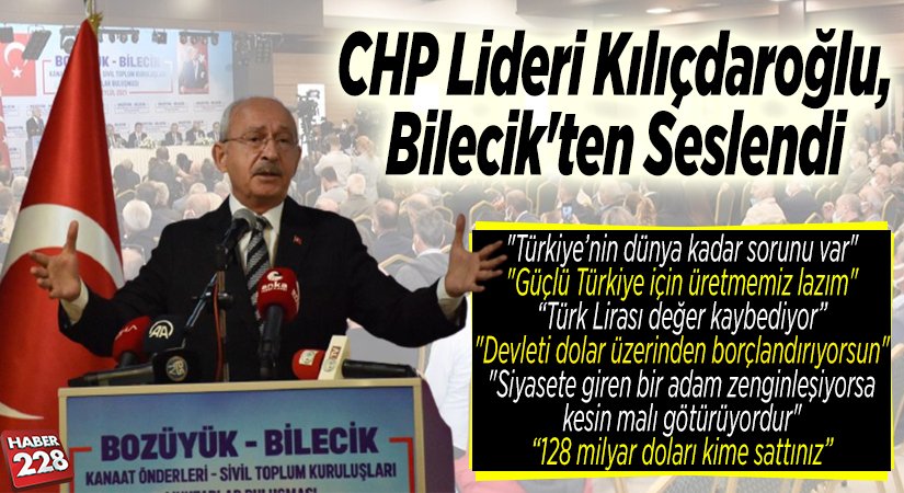 CHP lideri Kılıçdaroğlu, Bilecik’ten Seslendi