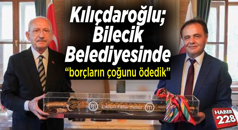 Kılıçdaroğlu, Bilecik Belediye Başkanı Şahin’i ziyaret etti