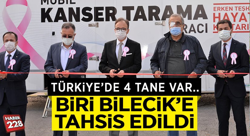 Türkiye’deki 4 Mobil Kanser Tarama aracından biri Bilecik’te
