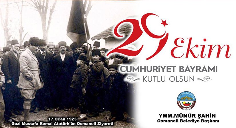 Osmaneli Belediye Başkanı Münür Şahin’in 29 Ekim Mesajı