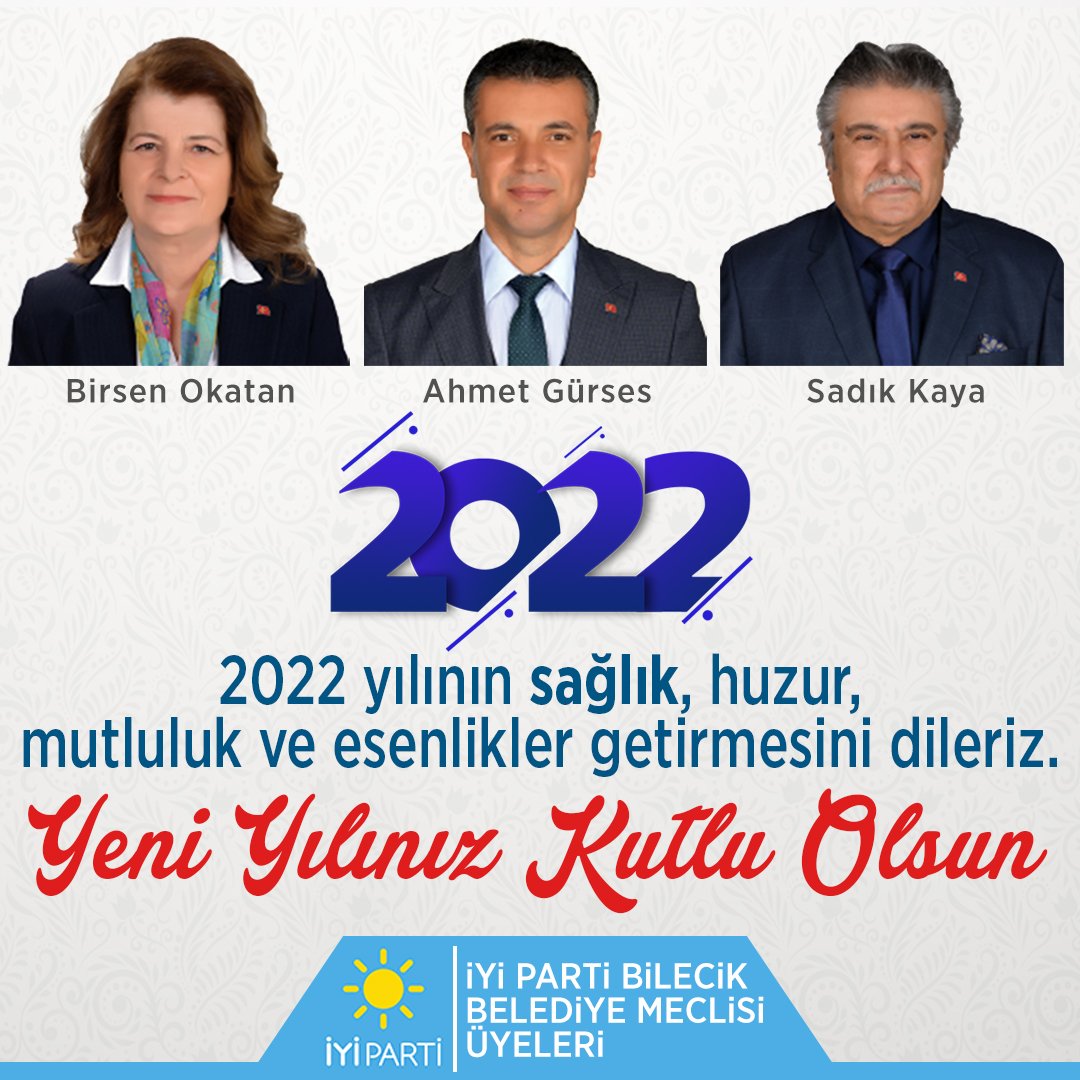 İYİ Parti Bilecik Belediye Meclisi Üyelerinin yeni yıl kutlama mesajı
