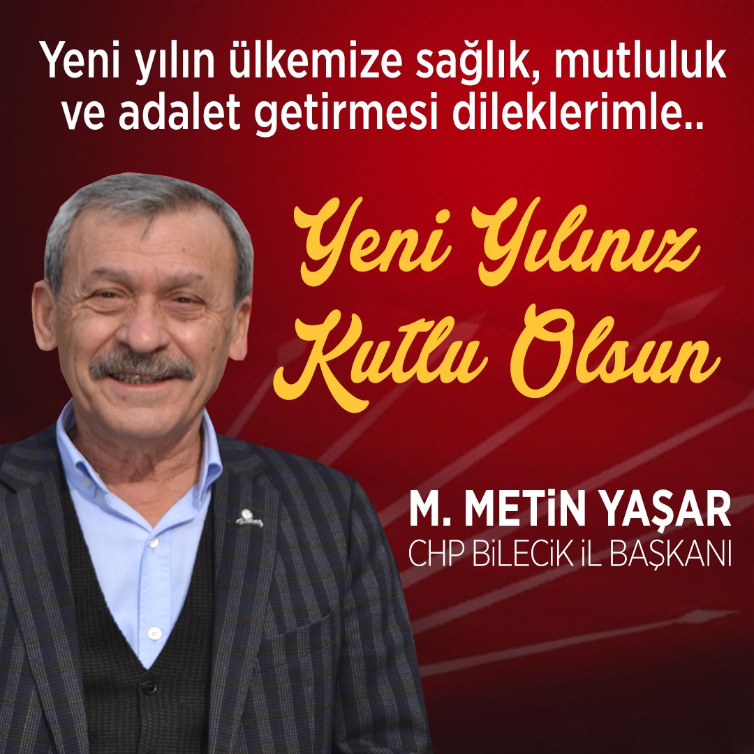CHP Bilecik İl Başkanı Metin Yaşar’ın yeni yıl kutlama mesajı