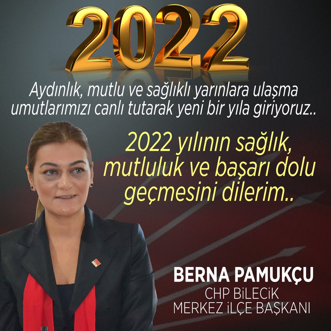 CHP Bilecik Merkez İlçe Başkanı Berna Pamukçu’nun yeni yıl kutlama mesajı