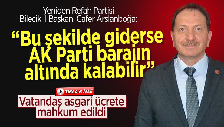 Başkan Arslanboğa: “Bu şekilde giderse AK Parti barajın altında kalabilir”