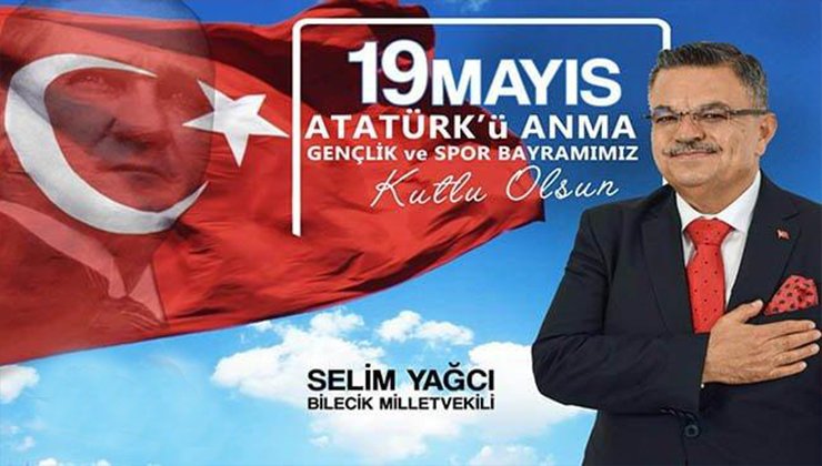 Milletvekili Selim Yağcı’nın 19 Mayıs ATATÜRK’ü Anma, Gençlik ve Spor Bayramı Mesajı